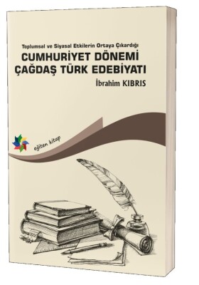 Cumhuriyet Dönemi Çağdaş Türk Edebiyatı - Eğiten Kitap