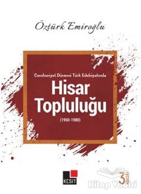 Cumhuriyet Dönemi Türk Edebiyatında Hisar Topluluğu (1950-1980) - 1