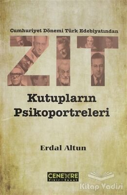 Cumhuriyet Dönemi Türk Edebiyatından Zıt Kutupların Psikoportreleri - 1