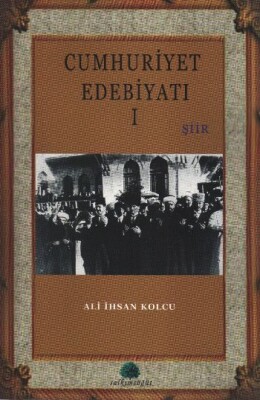 Cumhuriyet Edebiyatı-1 Şiir - Salkımsöğüt Yayınları