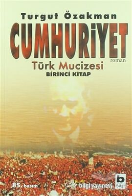 Cumhuriyet Türk Mucizesi Birinci Kitap - 2