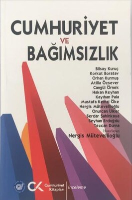 Cumhuriyet ve Bağımsızlık - Cumhuriyet Kitapları