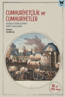 Cumhuriyetçilik Ve Cumhuriyetler - Nika Yayınevi