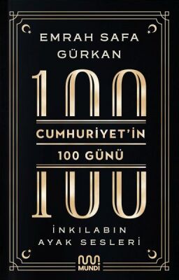 Cumhuriyetin 100 Günü İnkılabın Ayak Sesleri - 1