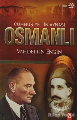 Cumhuriyet’in Aynası Osmanlı - 1