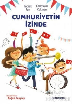 Cumhuriyetin İzinde - Tudem Yayınları