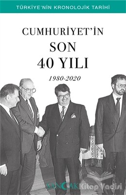 Cumhuriyet’in Son 40 Yılı (1980-2020) - Sancak Yayınları