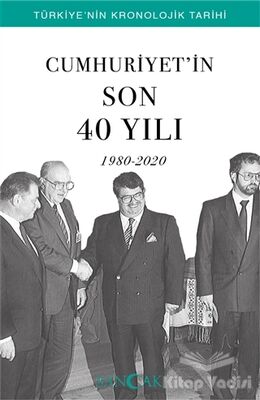 Cumhuriyet’in Son 40 Yılı (1980-2020) - 1
