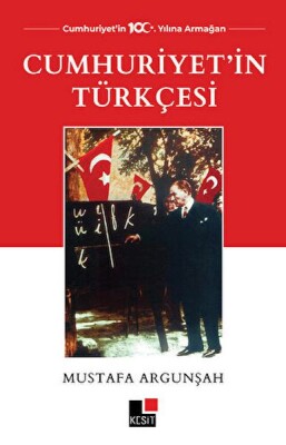 Cumhuriyet'in Türkçesi - Kesit Yayınları