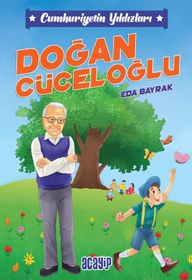 Cumhuriyetin Yıldızları 9 - Doğan Cüceloğlu - Acayip Kitaplar