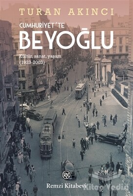Cumhuriyet'te Beyoğlu - Remzi Kitabevi