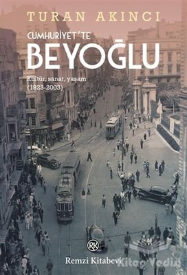 Cumhuriyet'te Beyoğlu - 1