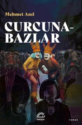 Curcunabazlar - İletişim Yayınları