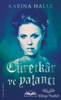 Cüretkar ve Yalancı - Novella Yayınları