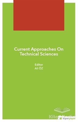 Current Approaches On Technical Sciences - 1
