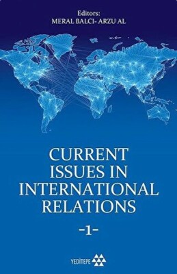 Current Issues in International Relations 1 - Yeditepe Yayınevi