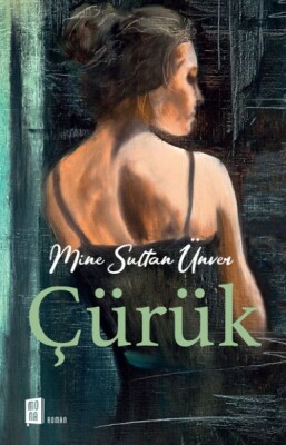 Çürük - Mona Kitap