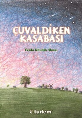 Çuvaldiken Kasabası - Tudem Yayınları