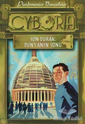 Cyboria 2 - Son Durak: Dünyanın Sonu - Doğan Egmont