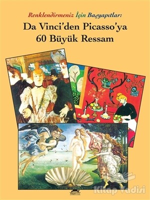 Da Vinci’den Picasso’ya 60 Büyük Ressam - Maya Kitap