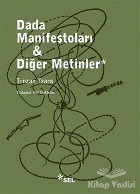 Dada Manifestoları - Diğer Metinler - 1