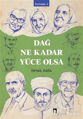 Dağ Ne Kadar Yüce Olsa - Dergah Yayınları