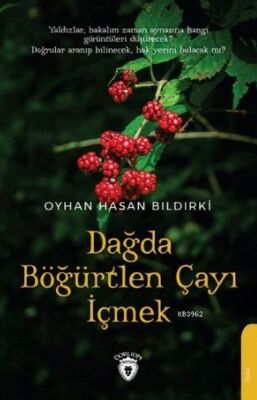 Dağda Böğürtlen Çayı İçmek - 1