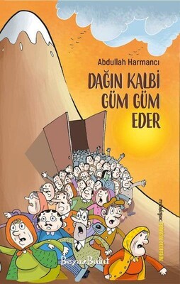 Dağın Kalbi Güm Güm Eder - Beyaz Bulut Kitap