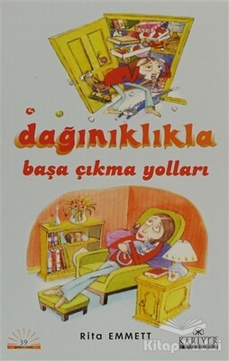 Dağınıklıkla Başa Çıkma Yolları - Kariyer Yayınları