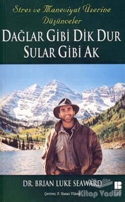 Dağlar Gibi Dik Dur Sular Gibi Ak - Bilge Kültür Sanat