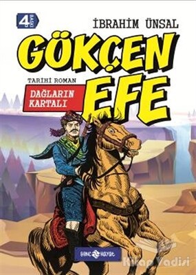 Dağların Kartalı Gökçen Efe - Genç Hayat