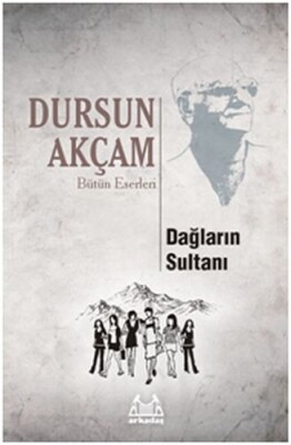 Dağların Sultanı - Arkadaş Yayınları