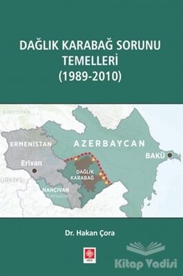 Dağlık Karabağ Sorunu Temelleri (1989-2010) - 1
