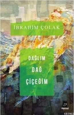 Dağlım Dağ Çiçeğim - 1