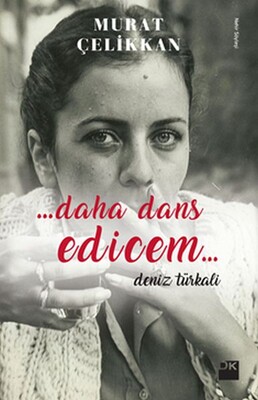 Daha Dans Edicem - Doğan Kitap