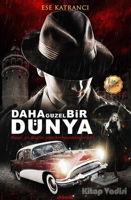 Daha Güzel Bir Dünya - Dolce Vita Kitap