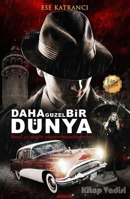 Daha Güzel Bir Dünya - 1