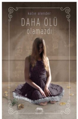 Daha Ölü Olamazdı - Yabancı Yayınları