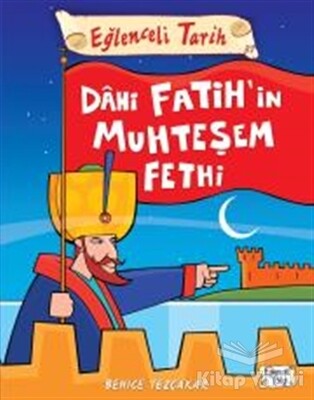Dahi Fatih'in Muhteşem Fethi - Eğlenceli Tarih - Eğlenceli Bilgi