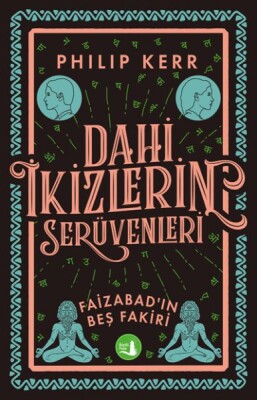 Dahi İkizlerin Serüvenleri - Faizabad’ın Beş Fakiri - Büyülü Fener Yayınları