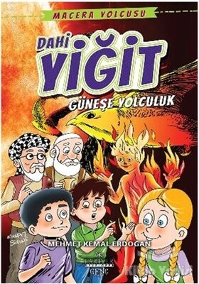 Dahi Yiğit - Güneşe Yolculuk - Kariyer Yayınları