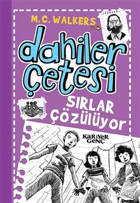 Dahiler Çetesi - Sırlar Çözülüyor - Kariyer Yayınları