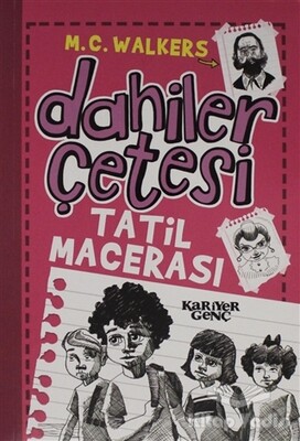 Dahiler Çetesi - Tatil Macerası - Kariyer Yayınları