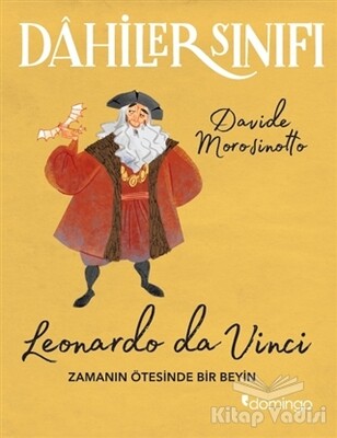 Dahiler Sınıfı: Leonardo Da Vinci - Domingo Yayınevi