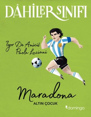 Dahiler Sınıfı - Maradona - Domingo Yayınevi
