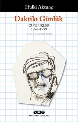 Daktilo Günlük Günlükler 1970 – 1999 - Yapı Kredi Yayınları