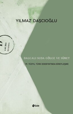 Dalgalı Suda Gölge Ve Suret - Şule Yayınları
