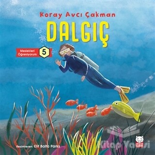 Dalgıç - Meslekleri Öğreniyorum 5 - Kırmızı Kedi Çocuk