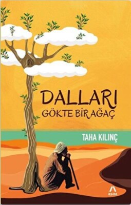 Dalları Gökte Bir Ağaç - Aşina Yayınları