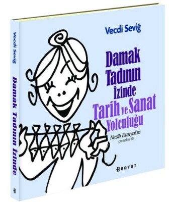 Damak Tadının İzinde Tarih ve Sanat Yolculuğu - Boyut Yayın Grubu